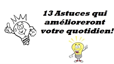 Illustration : "13 Astuces de Génie pour vous changer la vie!"