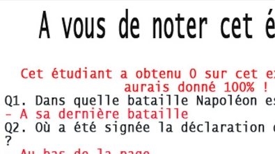 Illustration : "Cet élève a eu zéro pour son contrôle alors qu'il méritait le Max, voyez pourquoi!"