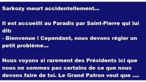 Illustration : "Sarkozy meurt accidentellement, il est accueilli au Paradis par Saint-Pierre qui lui dit..."