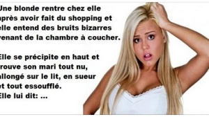 Illustration : "Une blonde rentre chez elle après avoir fait du shopping et elle entend des bruits bizarres venant de la chambre à coucher. Elle se précipite en haut et trouve son mari tout nu..."