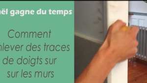 Illustration : "Voici comment retirer les traces de doigts qui se trouvent sur vos murs ! "