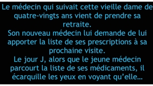 Illustration : "Le médecin qui suivait cette vieille dame de quatre-vingts ans vient de prendre sa retraite..."