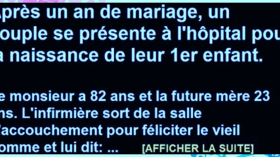 Illustration : Après un an de mariage, un couple se présente à l'hôpital pour la naissance de leur premier enfant. Le monsieur a 82 ans et la future mère 23 ans...